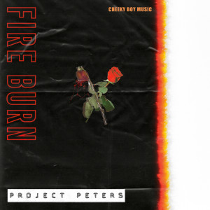 Dengarkan lagu Fire Burn nyanyian Project Peters dengan lirik