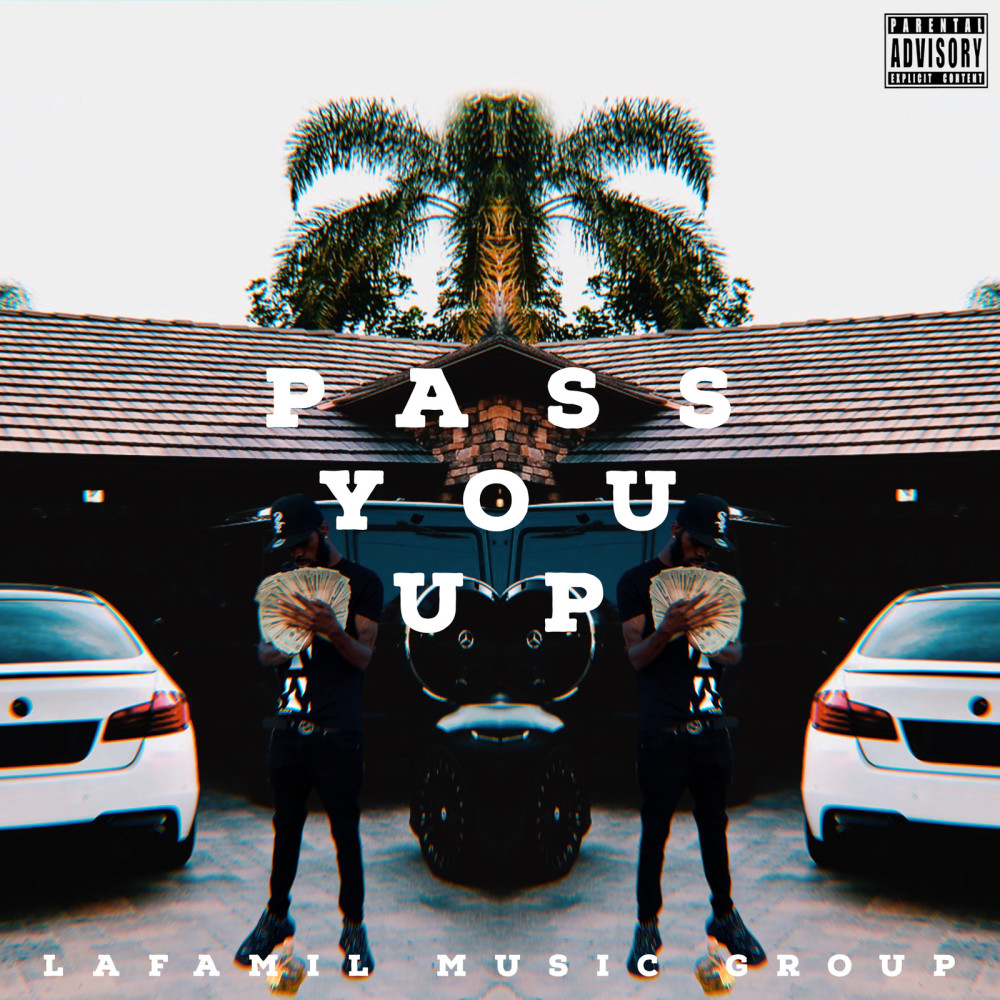 Pass You Up (Explicit)