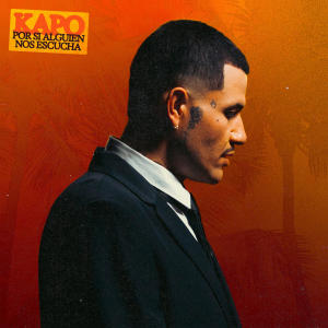 อัลบัม POR SI ALGUIEN NOS ESCUCHA (Explicit) ศิลปิน Kapo