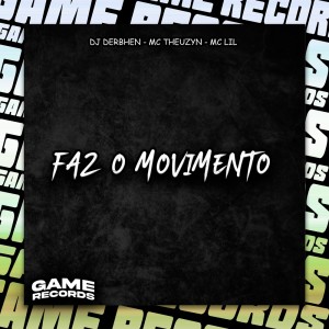 收聽DJ DERBHEN的Faz O Movimento (Explicit)歌詞歌曲