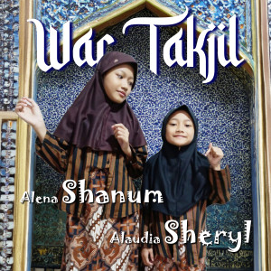 Listen to War Takjil song with lyrics from Alena Shanum