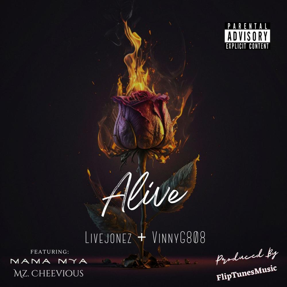 Alive (feat. Livejonez, Mama Mya & Mz.Cheevious|Explicit)