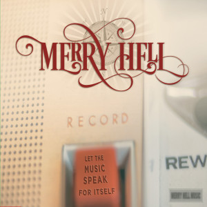 Merry Hell的專輯Let the Music Speak for Itself