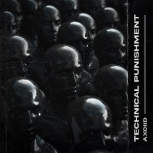 收聽Axciid的Technical Punishment歌詞歌曲