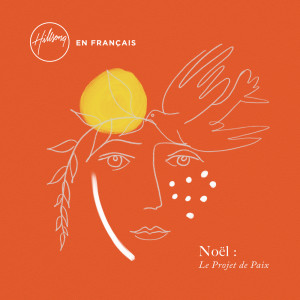 收聽Hillsong En Français的Écoutez le chant des anges歌詞歌曲