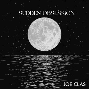 Joe Clas的專輯Sudden Obsession