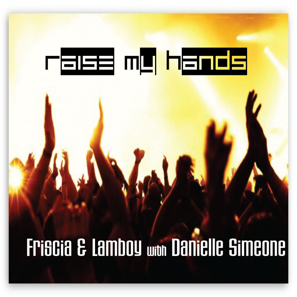 Raise My Hands (Hands In The Instrumental Mix)