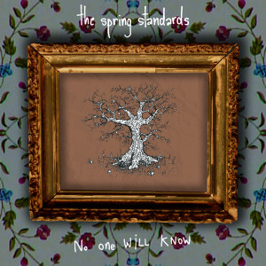 Album No One Will Know from The Spring Standards