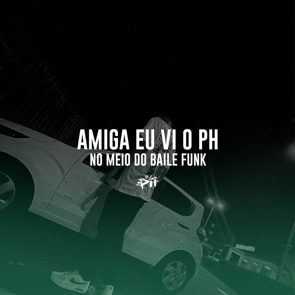 Amiga Eu Vi o Ph no Meio do Baile Funk (Explicit)