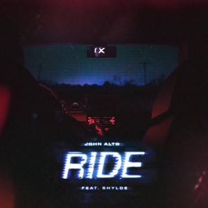 收聽John Alto的Ride歌詞歌曲