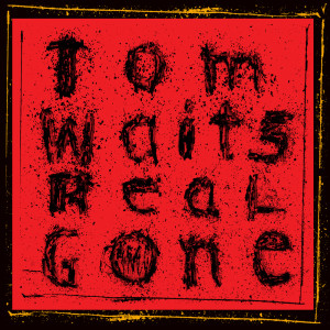 收聽Tom Waits的Don't Go Into That Barn (Remastered)歌詞歌曲