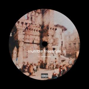 อัลบัม mumble freestyle (Explicit) ศิลปิน Stoic