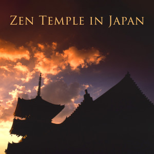Album Zen Temple in Japan (Japanese Mindfulness, Contemplation and Deep Peace) from Spa Music Consort