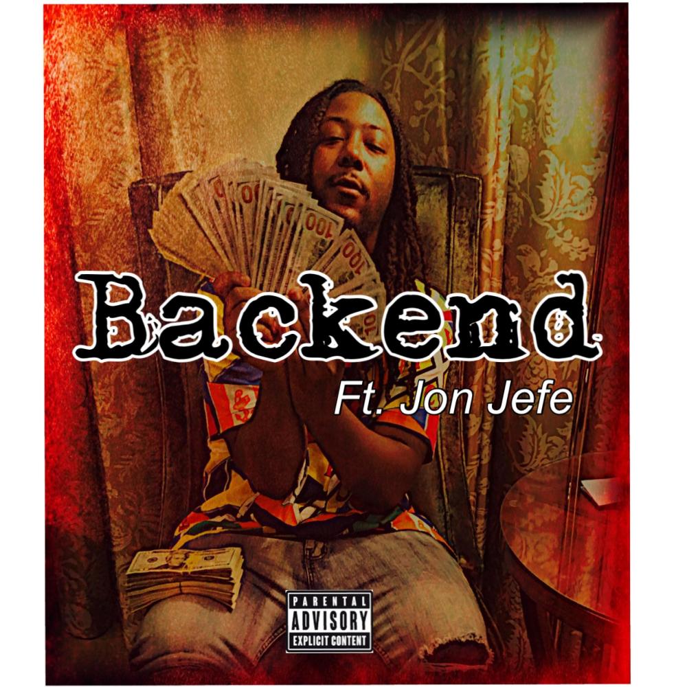 Backend (feat. Jon Jefe) (Explicit)