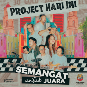 收聽Project Hari Ini的Semangat untuk Juara歌詞歌曲