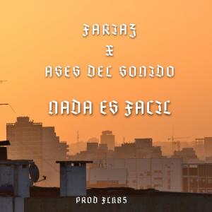 อัลบัม Nada es Facil (feat. Fariaz, Grand Julio & MCR aka MCRuso) ศิลปิน Fariaz