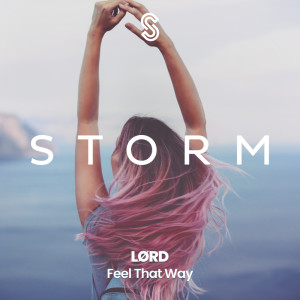 Listen to Feel That Way (Extended Mix) song with lyrics from LØRD