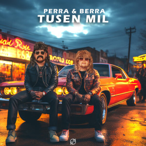 Listen to TUSEN MIL song with lyrics from Perra & Berra