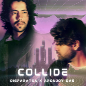 ดาวน์โหลดและฟังเพลง Collide พร้อมเนื้อเพลงจาก Aronjoy Das
