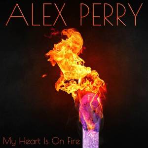 Alex Perry的專輯My Heart Is On Fire