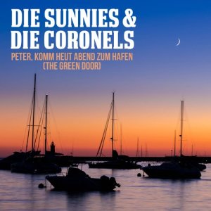 收聽Die Sunnies的Peter, komm heut Abend zum Hafen (The green Door)歌詞歌曲