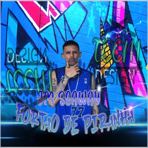 ดาวน์โหลดและฟังเพลง Fortão de Piranha พร้อมเนื้อเพลงจาก JM Seaway