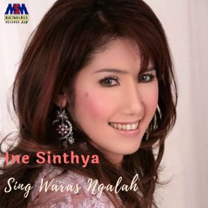 收听Ine Sinthya的Sing Waras Ngalah歌词歌曲