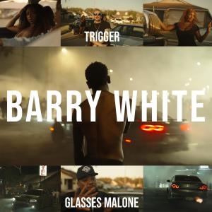 Barry White (feat. Glasses Malone) (Explicit)