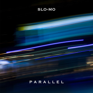 Album Slo-Mo from Parallel