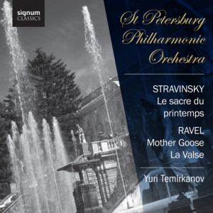 อัลบัม Ravel: Mother Goose, La Valse - Stravinsky: The Rite of Spring ศิลปิน Saint Petersburg Philharmonic Orchestra