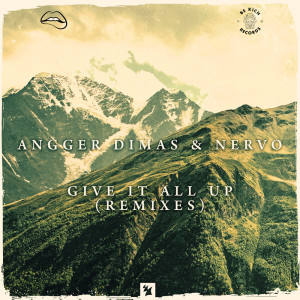 Album Give It All Up (Remixes) oleh Angger Dimas