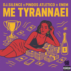 DJ.Silence的專輯ME TYRANNAEI