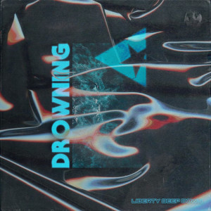 Listen to Drowning song with lyrics from Liberty Deep Down