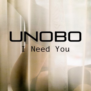 ดาวน์โหลดและฟังเพลง I Need You (Euro Trance Club Mix) พร้อมเนื้อเพลงจาก Unobo
