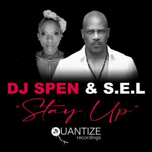 Dengarkan lagu Stay Up (Spen & Michele's Heavenly Vibestrumental) nyanyian DJ Spen dengan lirik
