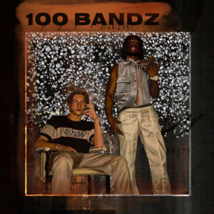 Album 100 Bandz (Explicit) oleh dolcekchau