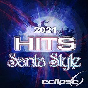 Album 2021 Hits (Santa Style) from Eclipse 6