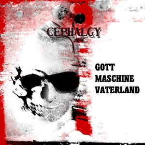 Album Gott Maschine Vaterland oleh Cephalgy