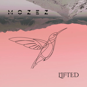 Mozez的專輯Lifted