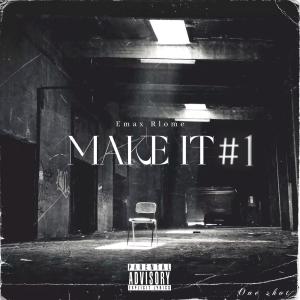 Emax的專輯MAKE IT #1