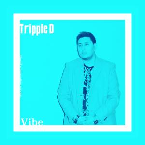 Album Vibe Daniel´s personlige versjon oleh Tripple D