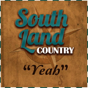 South Land Country的專輯Yeah - Single