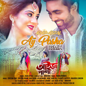 Listen to Aij Pasha (Remix) song with lyrics from Asad Afzal