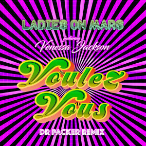 Ladies On Mars的專輯Voulez-Vous (Dr Packer Remix)