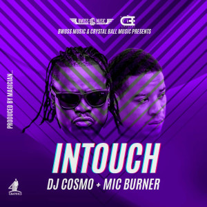 Listen to In Touch (Explicit) song with lyrics from DJ Cosmo