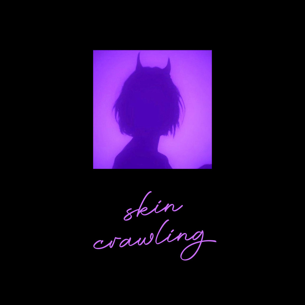 Skin Crawling
