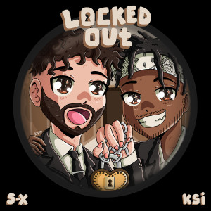 收聽S-X的Locked Out (Explicit)歌詞歌曲