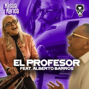 Nasua Narica的專輯El Profesor (feat. Alberto Barros)