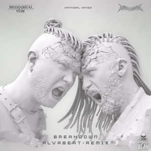 Biomechanimal的專輯Breakdown (ALVABEAT Remix) (Explicit)