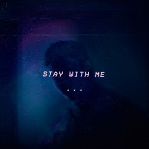 ดาวน์โหลดและฟังเพลง Stay With Me (Explicit) พร้อมเนื้อเพลงจาก Danté